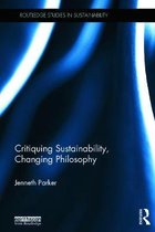 Critiquing Sustainability, Changing Philosophy