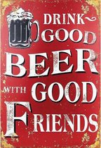 Wandbord - Drink Good Beer With Good Friends