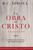 Serie de Teología clásica - La obra de Cristo
