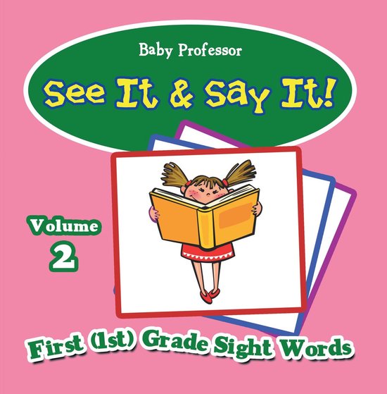 See It & Say It! : Volume 2 First (1st) Grade Sight Words - cover