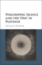 Philosophic Silence and the ‘One' in Plotinus