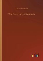 The Queen of the Savannah