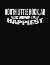 North Little Rock, AR Is Where I'm Happiest