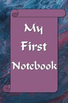 My First Notebook: 6x9 Cream Colored Pages - Great Gift - Pages For Doodling - For Sketching - For Memories - For Dreaming - For A Diary