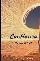 Confianza: The Book of Trust