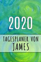 2020 Tagesplaner von James: Personalisierter Kalender f�r 2020 mit deinem Vornamen
