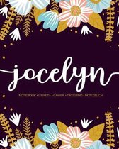 Jocelyn: Notebook - Libreta - Cahier - Taccuino - Notizbuch: 110 pages paginas seiten pagine: Modern Florals First Name Noteboo