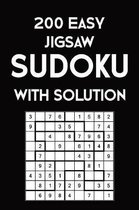 200 Easy Jigsaw Sudoku With Solution: 9x9, Puzzle Book, 2 puzzles per page