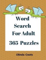 Word Search For Adult 365 Puzzles: Large Print Books Games Word Finds