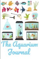Aquarium Journal: Notepad To Log Your Aquarium Care