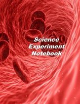 Science Experiment Notebook: Experiment Documentation and Lab Tracker