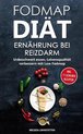 Gesünder Leben, Wohlbefinden Steigern- FODMAP DIÄT - Ernährung bei Reizdarm