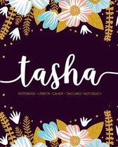 Tasha: Notebook - Libreta - Cahier - Taccuino - Notizbuch: 110 pages paginas seiten pagine: Modern Florals First Name Noteboo