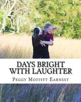 Days Bright With Laughter