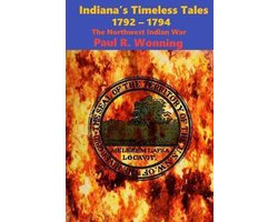 Indiana History Time Line- Indiana's Timeless Tales - 1792 - 1794