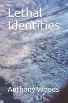 Lethal Identities
