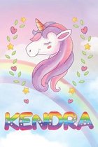 Kendra: Kendra Unicorn Notebook Rainbow Journal 6x9 Personalized Customized Gift For Someones Surname Or First Name is Kendra