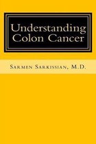 Understanding Colon Cancer