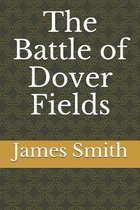 The Battle of Dover Fields