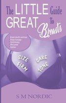 The Little Guide to Great Breasts