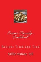 Evans Family Cookbook: Recipes Tried and True