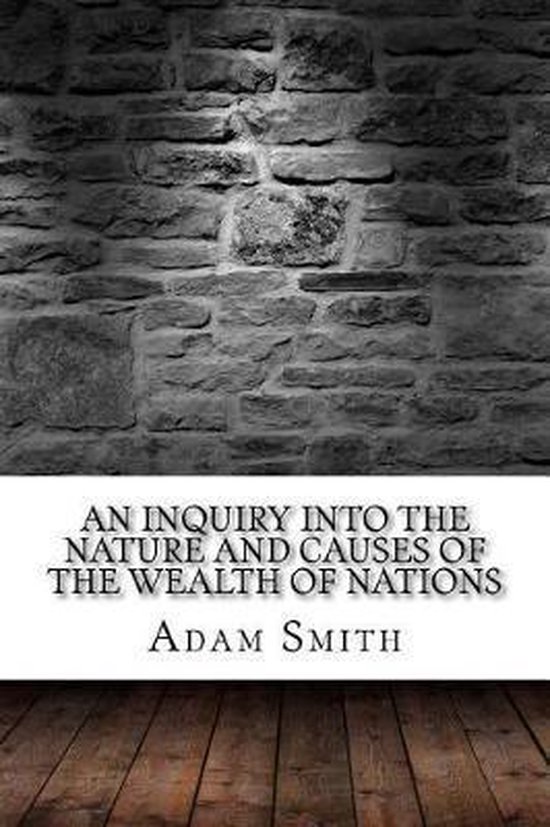 An Inquiry into the Nature and Causes of the Wealth of Natio ... - cover