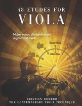 48 Etudes for viola: Major, minor, diminished and augmented triads