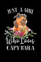 Just a Girl Who Loves Capybara