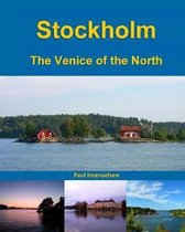 Stockholm: The Venice of the North