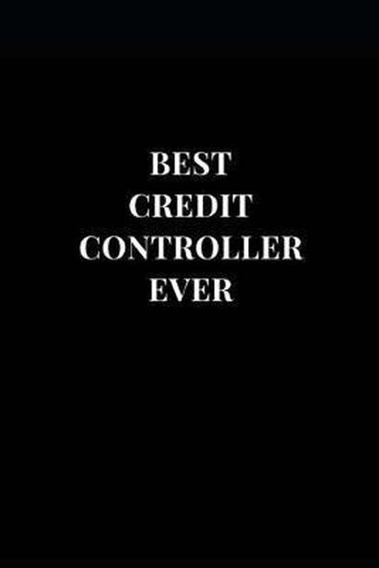Best Credit Controller Ever: Gift Lined Notebook Journal