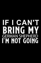If I Can't Bring My German Shepherd I'm Not Going