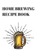 Home Brewing Recipe Book