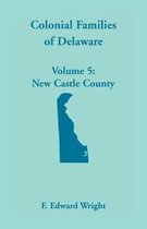 Colonial Families of Delaware, Volume 5
