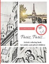 Paris, Paris... part 1 + 2