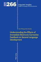 Linguistic Insights- Understanding the Effects of Immediate Electronic Corrective Feedback on Second Language Development