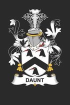 Daunt: Daunt Coat of Arms and Family Crest Notebook Journal (6 x 9 - 100 pages)