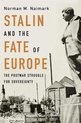 Stalin and the Fate of Europe – The Postwar Struggle for Sovereignty