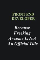 Front End Developer Because Freeking Awsome is Not An Official Title: Writing careers journals and notebook. A way towards enhancement