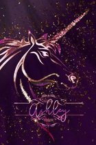 Ashley: Unicorn Blank Lined Journal Notebook For Girls, 6 x 9, 120 Pages Perfect For Journaling, Notes, Diary & Doodling, Name