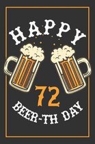 72nd Birthday Notebook: Lined Journal / Notebook - Beer Themed 72 yr Old Gift - Fun And Practical Alternative to a Card - 72nd Birthday Gifts