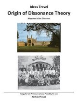 Ideas Travel - Origin of Dissonance Theory: A Kingsman's Son Discovers