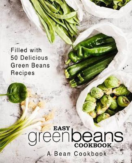 Easy Green Beans Cookbook, Booksumo Press 9781686107634 Boeken