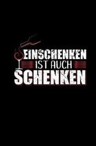 Einschenken Ist Auch Schenken