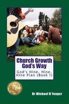 CHURCH GROWTH GOD's WAY - BOOK I