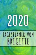 2020 Tagesplaner von Brigitte: Personalisierter Kalender für 2020 mit deinem Vornamen