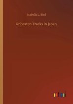 Unbeaten Tracks In Japan
