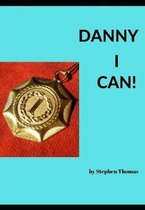 Danny I Can!