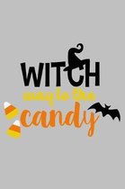 witch way to candy: Funny Halloween Gift for Great gift for spooky Halloween holiday Blank lined Journal Halloween notebook for taking not