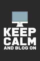 Keep calm and blog on: 6x9 Blogging - grid - squared paper - notebook - notes