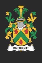 Drought: Drought Coat of Arms and Family Crest Notebook Journal (6 x 9 - 100 pages)